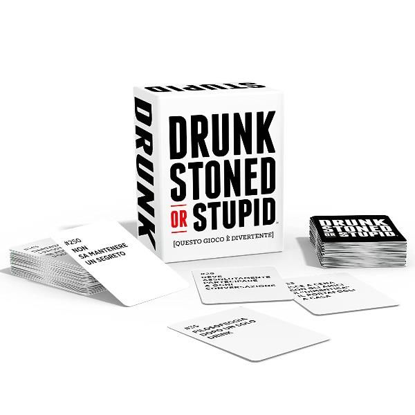 DRUNK STONED OR STUPID