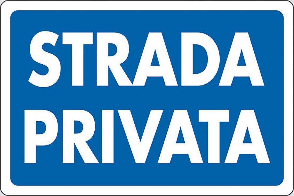 Cartello Strada Privata ingresso corte abitazioni 30CMx20CM