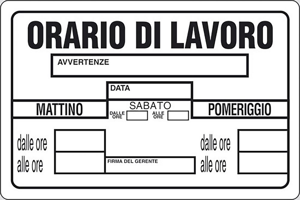 Cartello Orario di lavoro magazzini uffici negozi 30CMx20CM